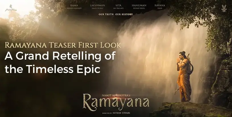 Ramayana Teaser First Look: A Grand Retelling of the Timeless Epic