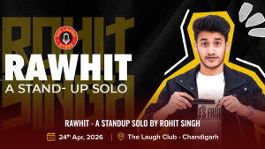 Rawhit - A Standup Solo By Rohit Singh