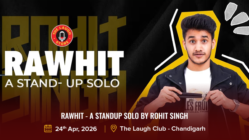 Rawhit - A Standup Solo By Rohit Singh