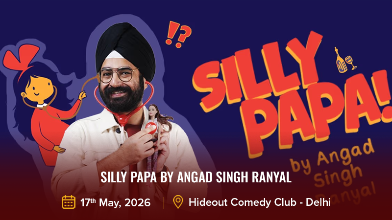Silly Papa By Angad Singh Ranyal