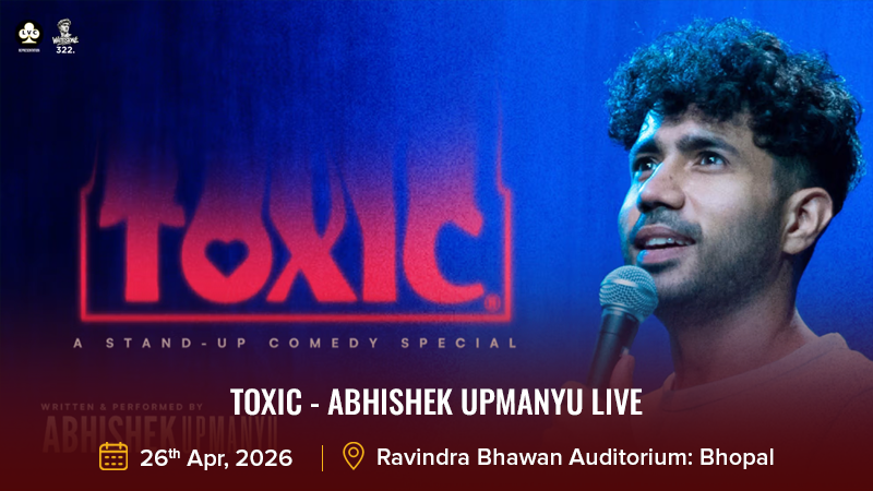 TOXIC - Abhishek Upmanyu Live