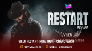 VILEN RESTART INDIA TOUR - CHANDIGARH