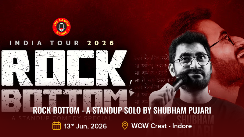 Rock Bottom - A Standup Solo By Shubham Pujari
