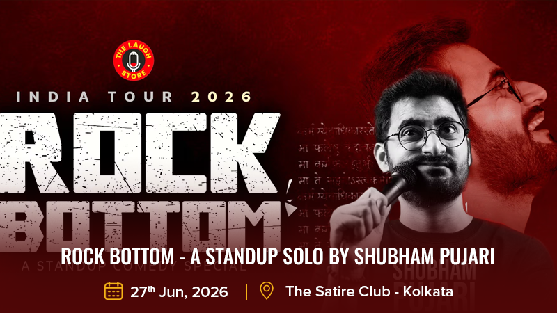 Rock Bottom - A Standup Solo By Shubham Pujari