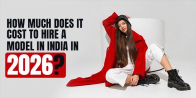 How Much Does It Cost to Hire a Model in India in 2026?