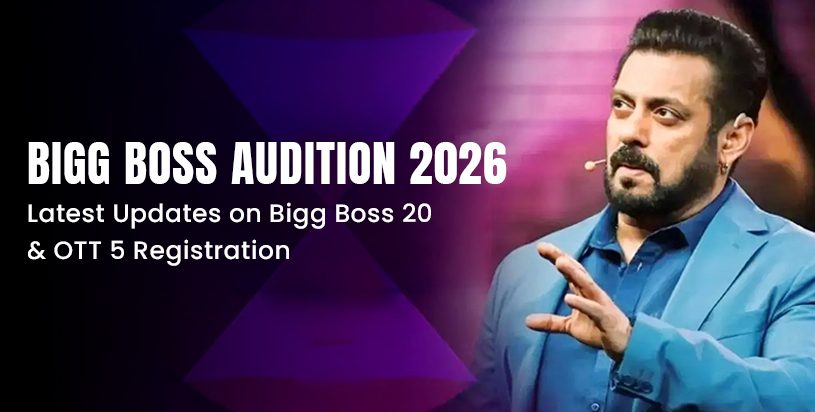 Bigg Boss Audition 2026: Latest Updates on Bigg Boss 20 & OTT 5 Registration