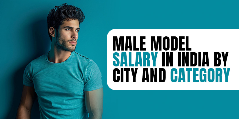Male Model Salary in India