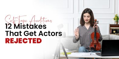 Self-Tape Auditions: 12 Mistakes That Get Actors Rejected