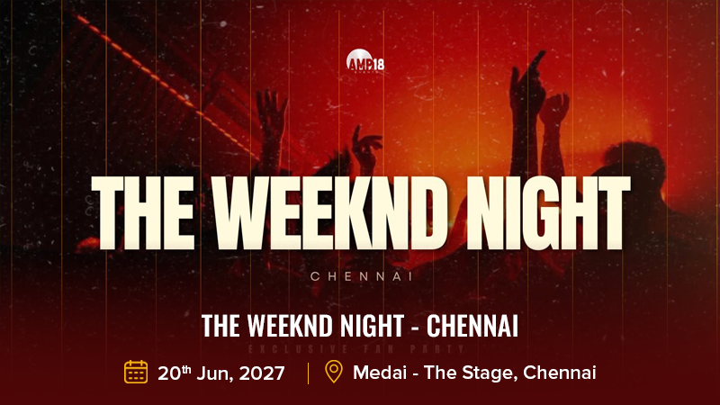 The Weeknd Night - Chennai