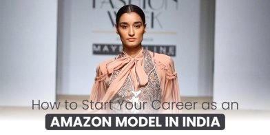 How to Start Your Career as an Amazon Model in India