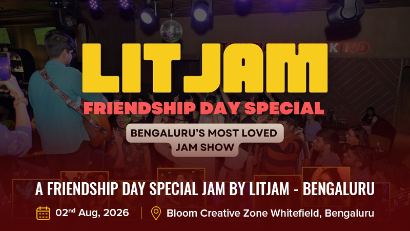 A Friendship Day Special Jam by LITJAM - Bengaluru