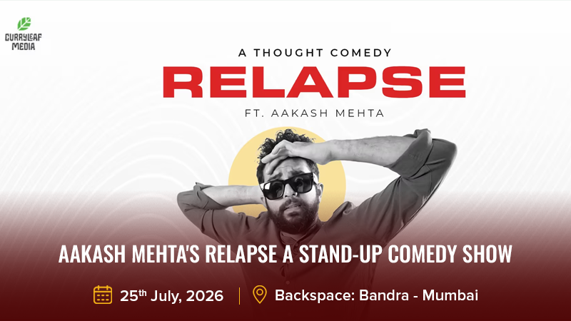 Aakash Mehta's Relapse a stand-up comedy show