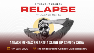Aakash Mehta's Relapse a stand-up comedy show