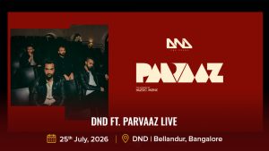 DND ft. Parvaaz Live