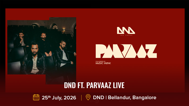 DND ft. Parvaaz Live