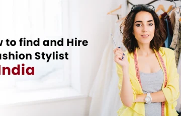 Hire a Fashion Stylist in India (2026)