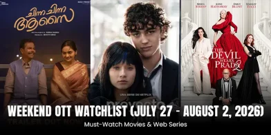 Weekend OTT Watchlist (July 27 – August 2, 2026) : Must-Watch Movies & Web Series