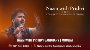 Nazm with Prithvi Gandharv | Mumbai
