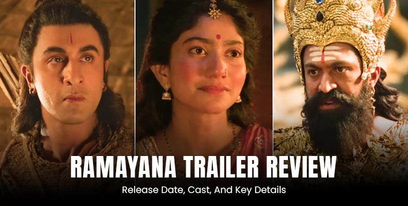 Ramayana Trailer Review: Release Date, Cast, And Key Details