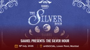 Saahel Presents_ The Silver Hour