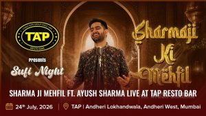 Sharma Ji Mehfil ft. Ayush Sharma Live at TAP Resto Bar
