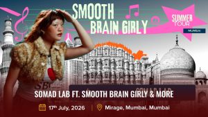 SoMAD Lab ft. Smooth Brain Girly & More