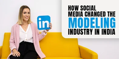 How Social Media Changed the Modeling Industry in India