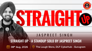 Straight Up - A Standup Solo By Jaspreet Singh
