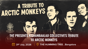 THT presents KishanBaalaji Collective's Tribute to Arctic Monkeys
