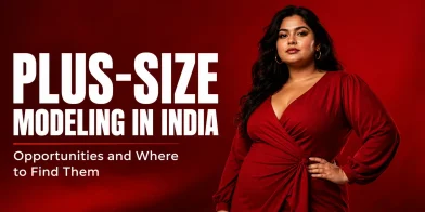 Plus-Size Modeling in India: Opportunities and Where to Find Them
