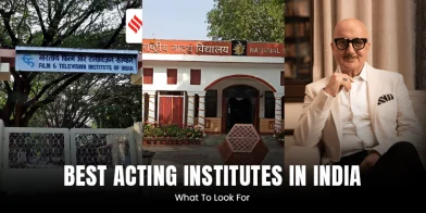 Best Acting Institutes in India: What To Look For