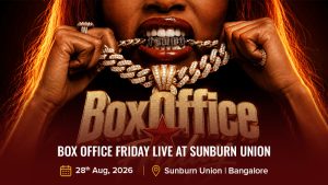 Box Office Friday Live at Sunburn Union