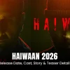 Haiwaan movie 2026