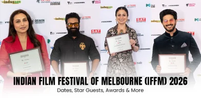 Indian Film Festival of Melbourne (IFFM) 2026: Dates, Star Guests, Awards & More