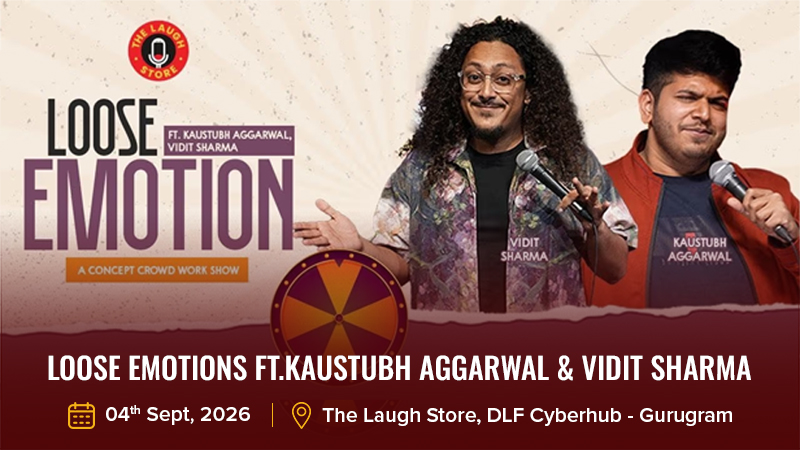 Loose Emotions Ft.Kaustubh Aggarwal & Vidit Sharma