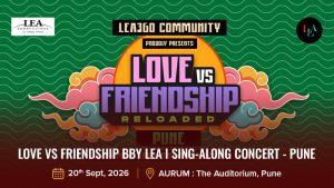 Love vs Friendship Bby Lea I Sing-Along Concert - Pune