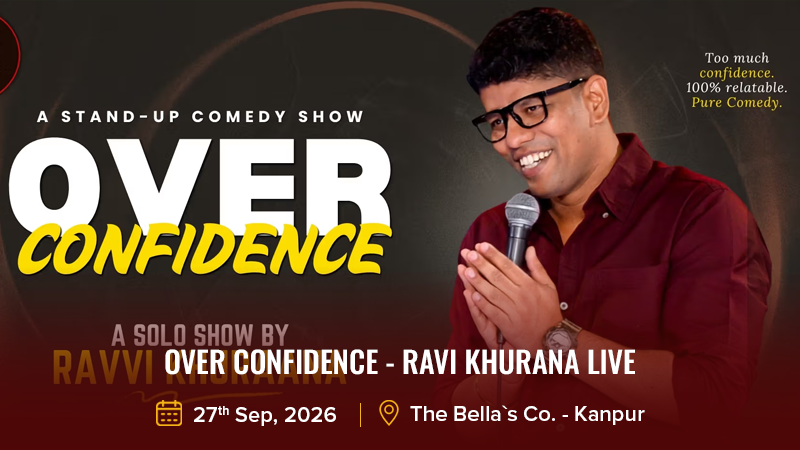 Over Confidence - Ravi Khurana LIVE