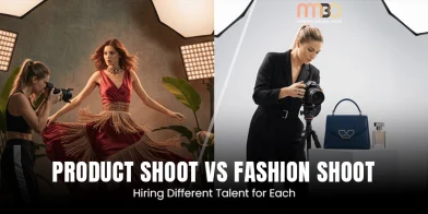 Product Shoot vs Fashion Shoot: Hiring Different Talent for Each
