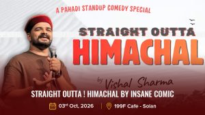 Straight Outta ! Himachal by Insane Comic 3rd Oct