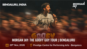 Morgan Jay_ The Goofy Guy Tour _ Bengaluru