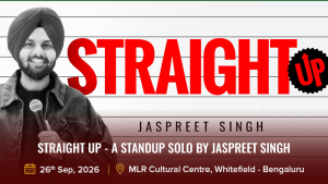 Straight Up - A standup Solo by Jaspreet Singh