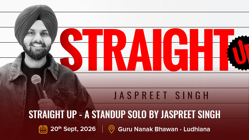 Straight Up - A standup Solo by Jaspreet Singh