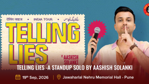 Telling Lies -A Standup Solo by Aashish Solanki