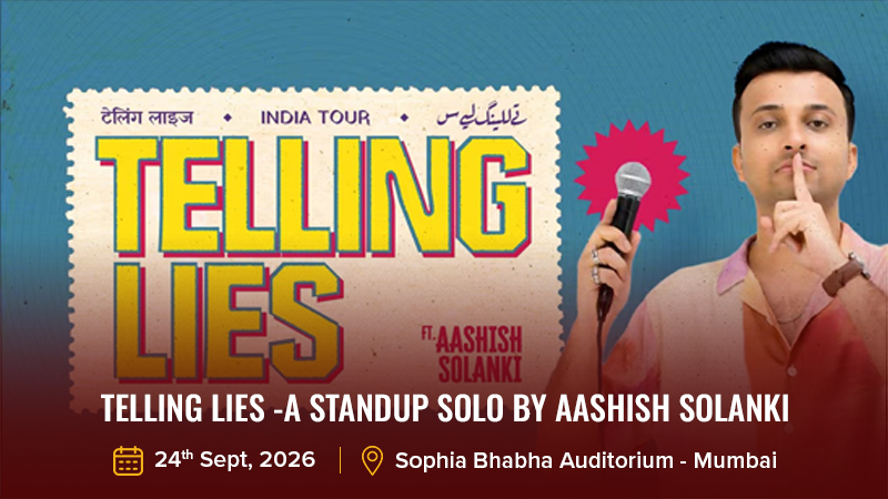 Telling Lies -A Standup Solo by Aashish Solanki 24th Oct