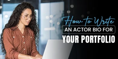How to Write an Actor Bio for Your Portfolio