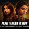 Akka trailer review