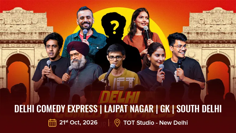 Delhi Comedy Express _ Lajpat Nagar _ GK _ South Delhi