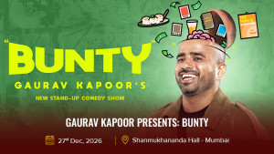 Gaurav Kapoor Presents BUNTY