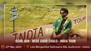 Osho Jain - Mere Ghar Chalo - India Tour