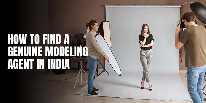 How to Find a Genuine Modeling Agent in India